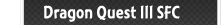Dragon Quest III SFC